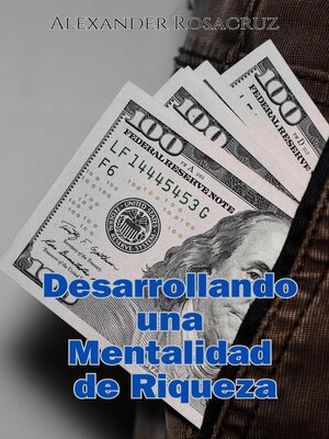 cover image of Desarrollando una Mentalidad de Riqueza